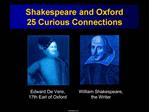 Shakespeare and Oxford: 25 Curious Connections