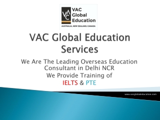 VAC Global Education Services | Overseas Education Consultant | IELTS & PTE