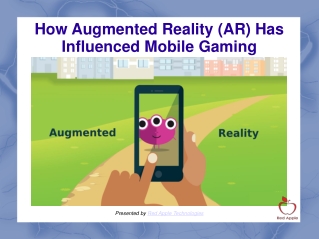 How Augmented Reality (AR) Has Influenced Mobile Gaming