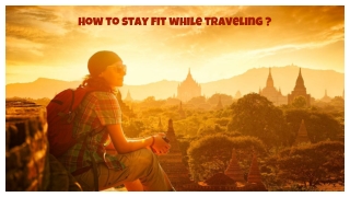 How to stay fit while traveling ?