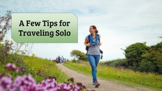 A Few Tips for Traveling Solo