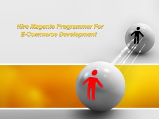 Hire Magento Programmer for E-commerce Development