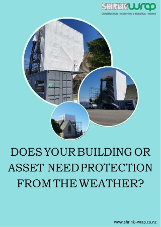 DOES YOUR BUILDING OR ASSET NEED PROTECTION FROM THE WEATHER?