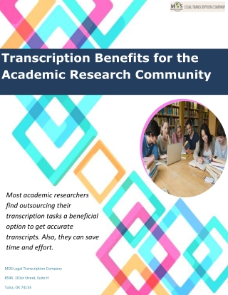 Transcription Benefits for the Academic Research Community