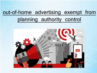 out-of-home advertising exempt from planning authority control