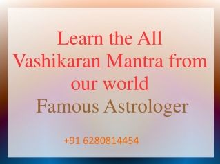 Mohini vashikraran mantra by black magic specialist 91 6280814454