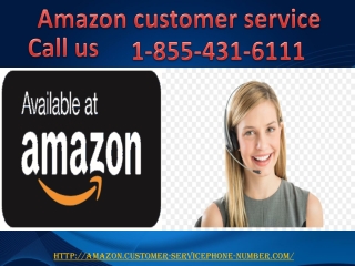 Amazon Customer Service: Avail the benefits now 1-855-431-6111