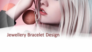 Jewellery Bracelet Design