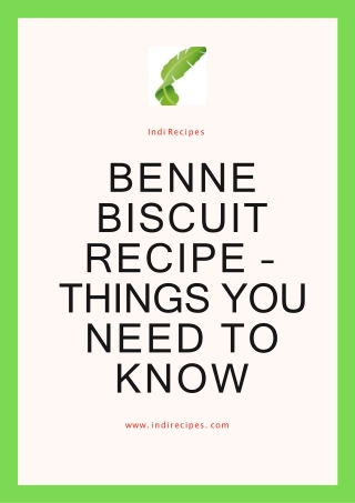 Benne Biscuit Recipe – Things You Need To Know