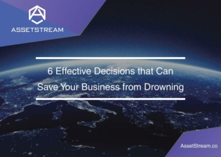 6 Decisions to Make To Keep Your Business Afloat