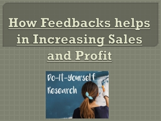 How Feedbacks helps in Increasing Sales and Profit