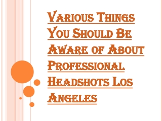 What You Need to Know About Professional Headshot Los Angeles