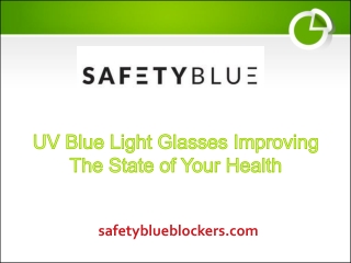 UV Blue Light Glasses: Improving the State of Your Health