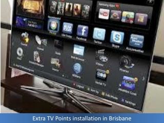 Extra TV Points installation in Brisbane