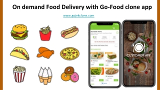 On demand Food Delivery with Go-Food clone app