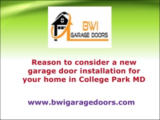 Reason to consider a new garage door installation for your home in College Park MD