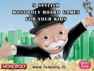 5 Stylish Monopoly Board Games for Your Kids