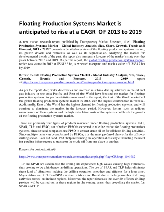 Floating Production Systems Market is anticipated to rise at a CAGR OF 2013 to 2019