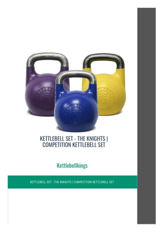 KETTLEBELL SET - THE KNIGHTS, COMPETITION KETTLEBELL SET