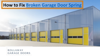 how to fix broken garage door spring
