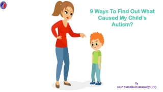 9 Ways To Find Out What Caused My Child’s Autism? | Best Centre for Autism in Bangalore