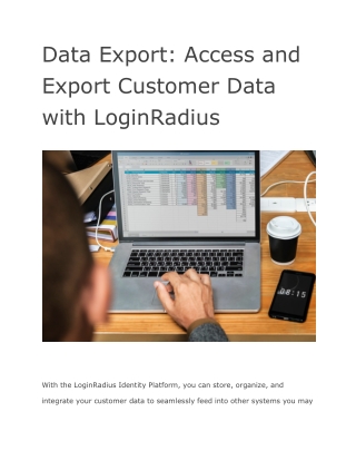 Data Export: Access and Export Customer Data with LoginRadius