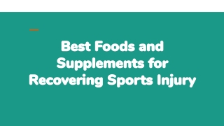 Best Foods and Supplements for Recovering Sports Injury
