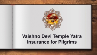 Vaishno Devi Temple Yatra Insurance for Pilgrims