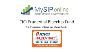 Get All Details On ICICI Prudential Bluechip Fund