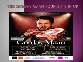 The Gurdas Maan Tour 2019 in UK
