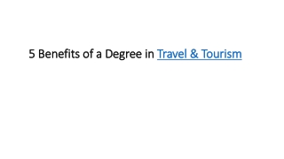 5 Benefits of a Degree in Travel & Tourism