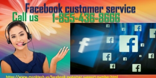 Avail Facebook Customer Service To Gain Proper Direction From Experts 1-855-436-8666