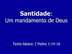 Santidade: Um mandamento de Deus