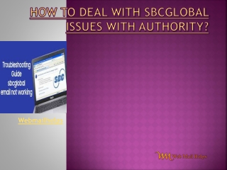 How to Deal With SBCGlobal Issues With Authority?
