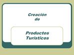 Creaci n de Productos Tur sticos