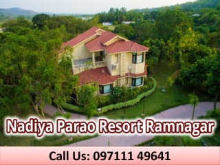 Nadiya Parao Resort Ramnagar