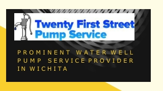 Prominent water well pump service provider in Wichita