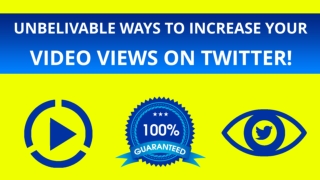 Unbelievably Simple Ways To Increase Video Views on Twitter