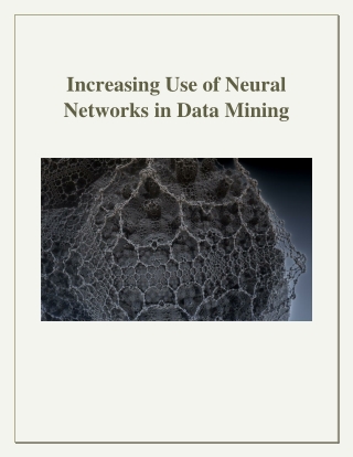 Increasing Use of Neural Networks in Data Mining