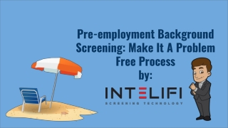 Pre-employment Background Screening: Make It A Problem Free Process