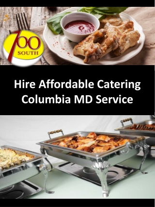 Hire Affordable Catering Columbia MD Service