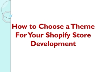 How to Choose a Theme For Your Shopify Store Development - Etraffic Webexpert