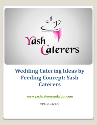 Wedding Catering Ideas by Feeding Concept Yash Caterers