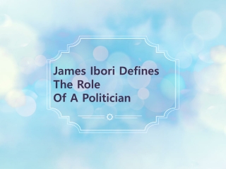 James Ibori states that representatives are important