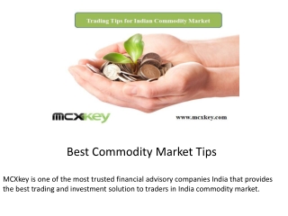 Best Commodity Market Tips