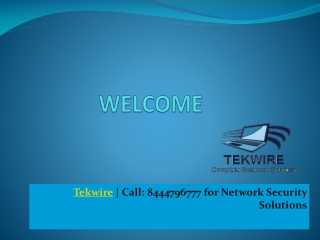 Tekwire | Call: 8444796777 for Network Security