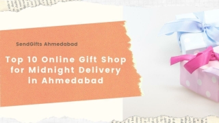 SendGifts Ahmedabad - Top 10 Online Gift Shop for Midnight Delivery in Ahmedabad