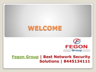 Fegon Group | Best Network Security Solutions | 844-513-4111