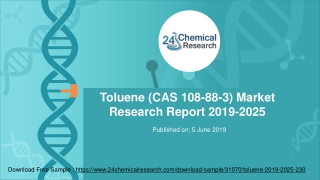 Toluene (cas 108 88-3) market research report 2019-2025