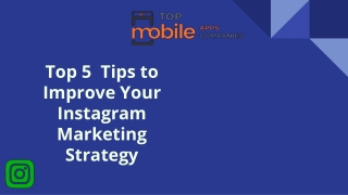 Top 5 Tips to Improve Your Instagram Marketing Strategy